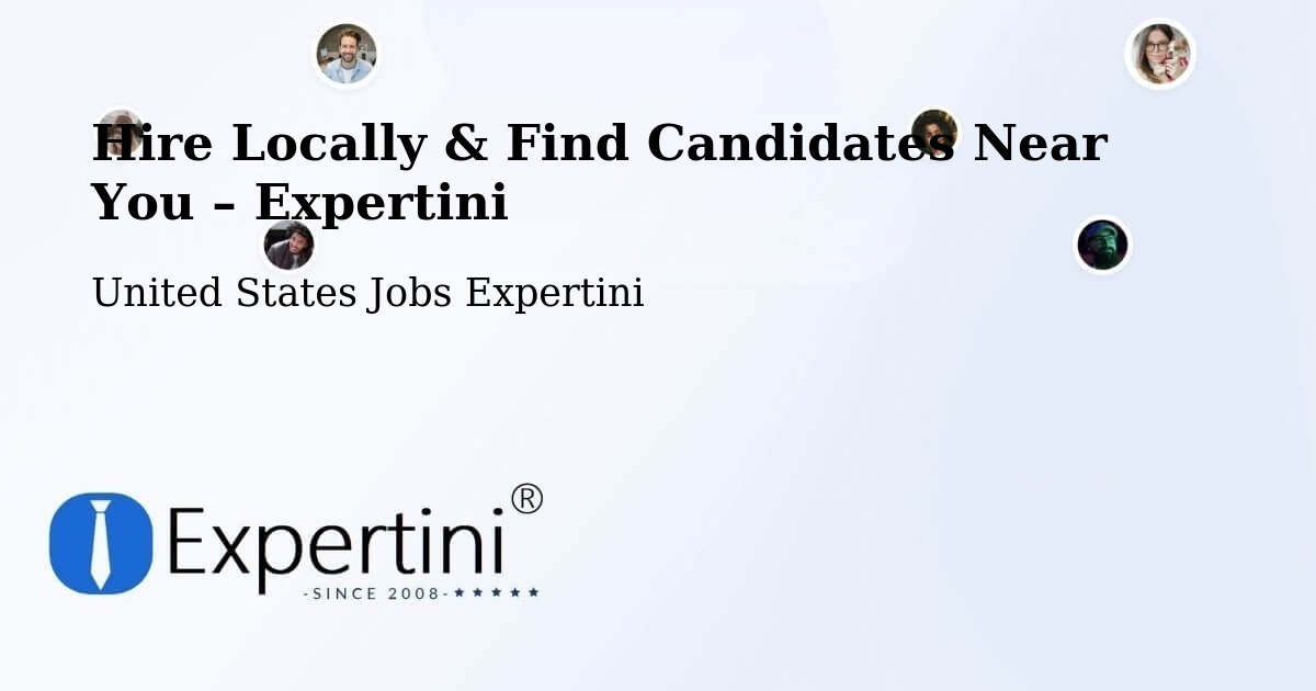 Hire Locally in Huron – Find Qualified Candidates Near You - Huron, United States Jobs Expertini