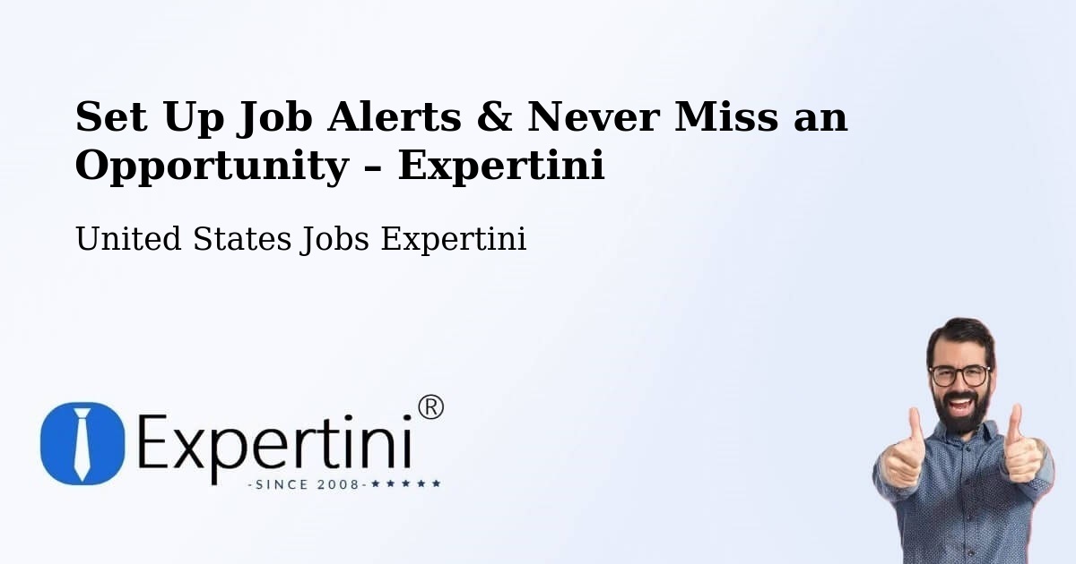 Job Alerts Guide – Get Notified About New Jobs in Huron - Huron, United States Jobs Expertini